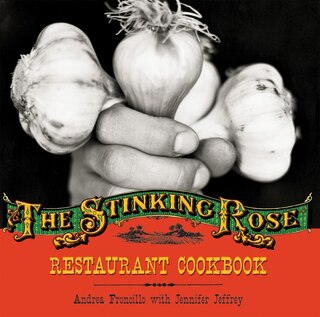 Front cover_The Stinking Rose Restaurant Cookbook