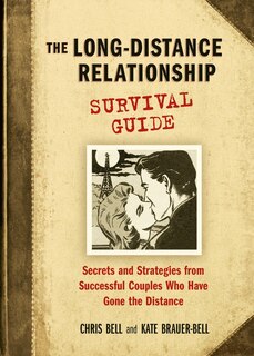 Front cover_The Long-distance Relationship Survival Guide