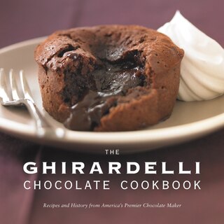 Front cover_The Ghirardelli Chocolate Cookbook