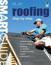 Smart Guide®: Roofing, 2nd Edition: Step by Step