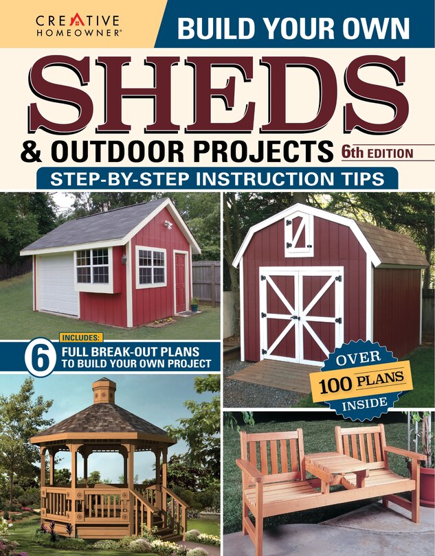 Couverture_Build Your Own Sheds & Outdoor Projects Manual, Sixth Edition