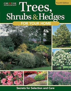 Couverture_Trees, Shrubs & Hedges for Your Home, 4th Edition
