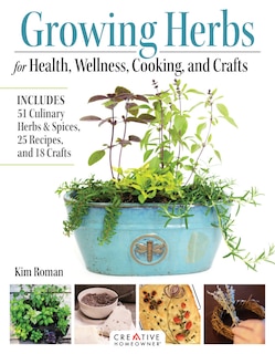 Front cover_Growing Herbs for Health, Wellness, Cooking, and Crafts