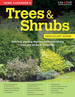 Front cover_Home Gardener's Trees & Shrubs