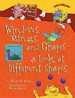 Front cover_Windows, Rings, and Grapes - a Look at Different Shapes