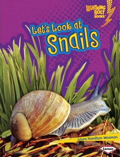 Front cover_Animal Close-Ups:Let's Look at Snails