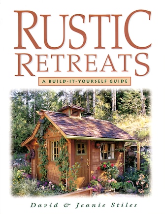 Rustic Retreats: A Build-It-Yourself Guide