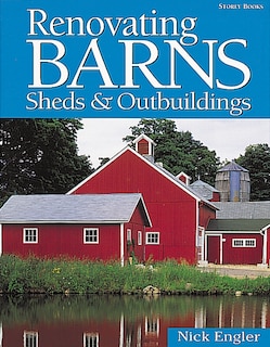 Front cover_Renovating Barns, Sheds & Outbuildings