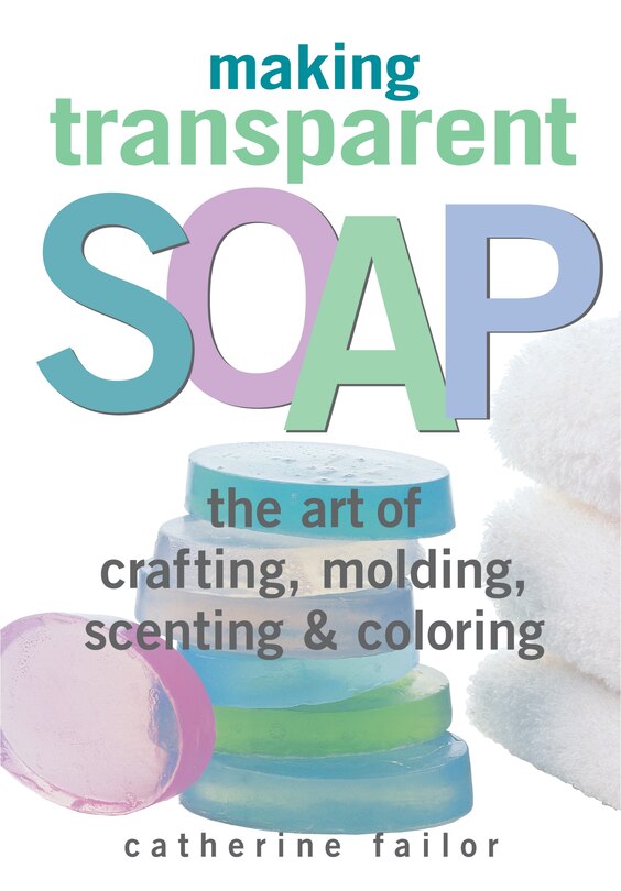 Front cover_Making Transparent Soap