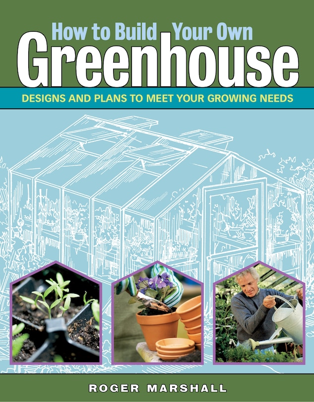 Front cover_How to Build Your Own Greenhouse