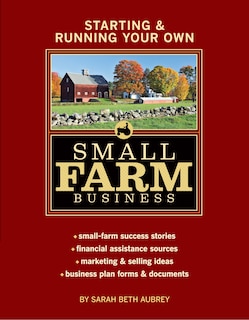 Front cover_Starting & Running Your Own Small Farm Business