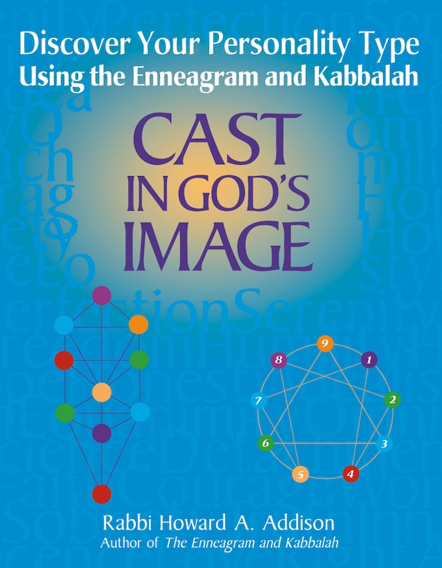 Cast In God's Image: Discover Your Personality Type Using The Enneagram And Kabbalah