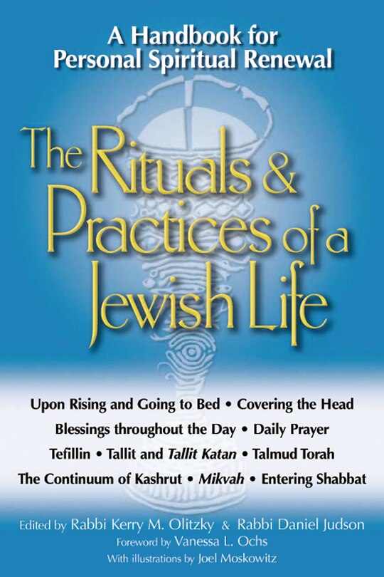 The Rituals & Practices Of A Jewish Life: A Handbook For Personal Spiritual Renewal