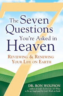 Front cover_The Seven Questions You're Asked in Heaven
