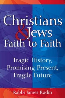 Couverture_Christians & Jews-faith To Faith