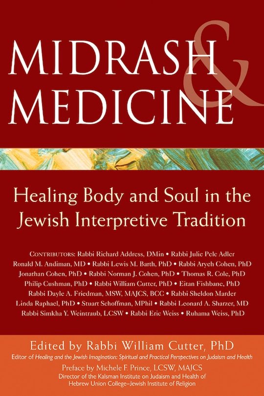 Midrash & Medicine: Healing Body and Soul in the Jewish Interpretive Tradition