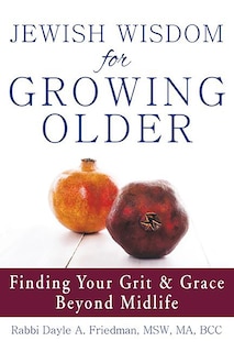 Front cover_Jewish Wisdom For Growing Older