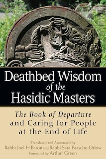 Front cover_Deathbed Wisdom Of The Hasidic Masters