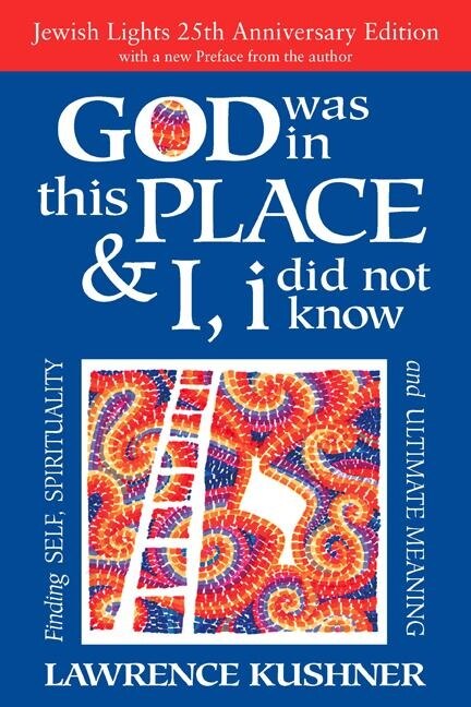 Front cover_God Was in This Place & I, I Did Not Know—25th Anniversary Ed