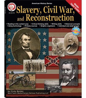 Front cover_Slavery, Civil War, and Reconstruction, Grades 6 - 12