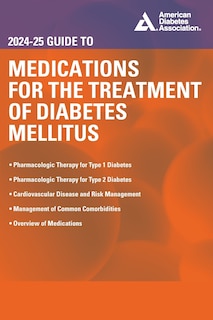 Front cover_2024-25 Guide to Medications for the Treatment of Diabetes Mellitus