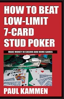 How to Beat Low Limit 7 Card Stud Poker