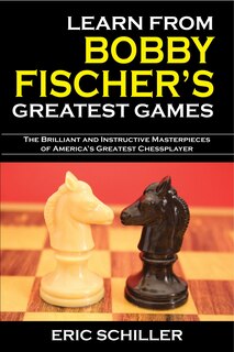 Front cover_Learn from Bobby Fischer's Greatest Games
