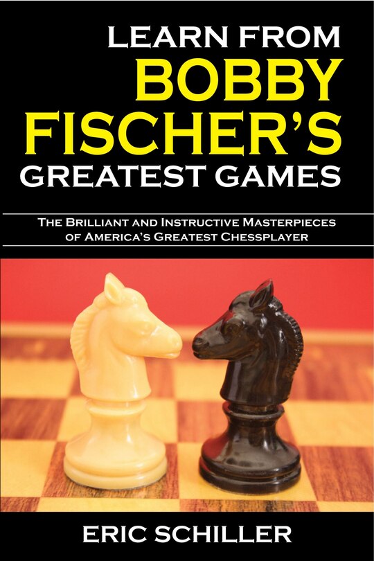 Front cover_Learn from Bobby Fischer's Greatest Games