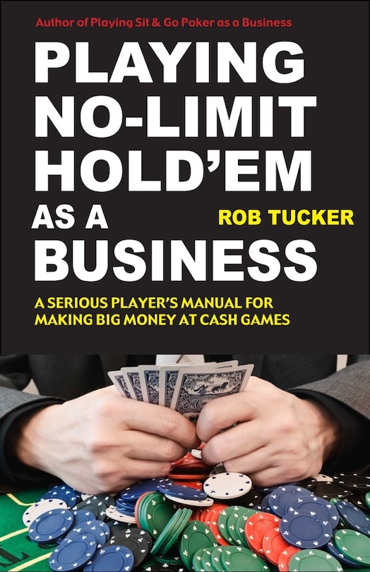 Playing No-Limit Hold'em as a Business