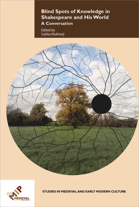 Couverture_Blind Spots of Knowledge in Shakespeare and His World