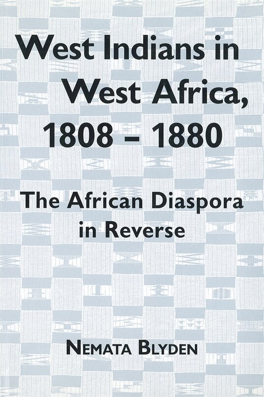 Front cover_West Indians in West Africa, 1808-1880