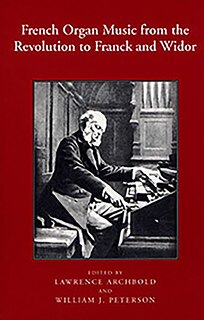 Front cover_French Organ Music from the Revolution to Franck and Widor