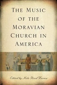 Front cover_The Music of the Moravian Church in America