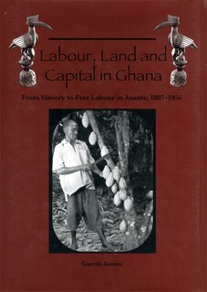Front cover_Labour, Land And Capital In Ghana