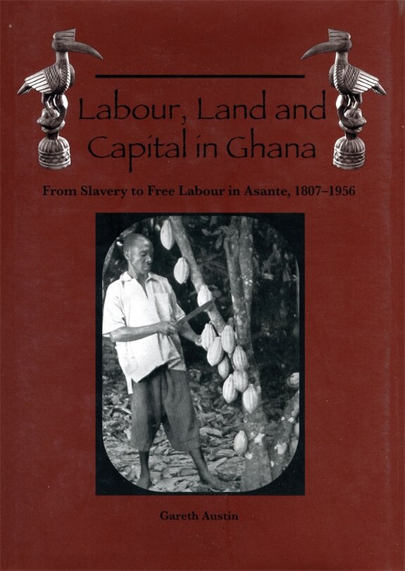 Front cover_Labour, Land And Capital In Ghana
