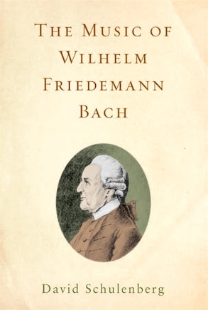 The Music Of Wilhelm Friedemann Bach