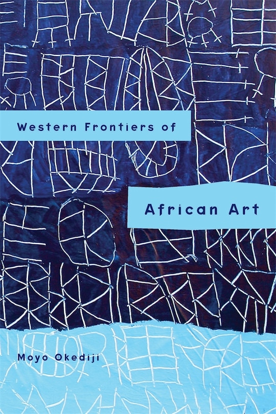 Front cover_Western Frontiers of African Art