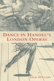 Dance In Handel's London Operas