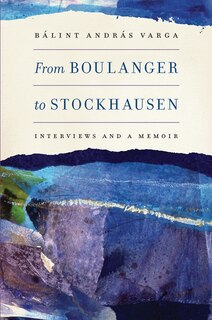 Front cover_From Boulanger to Stockhausen