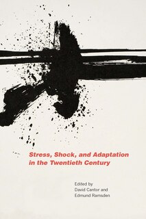 Front cover_Stress, Shock, and Adaptation in the Twentieth Century