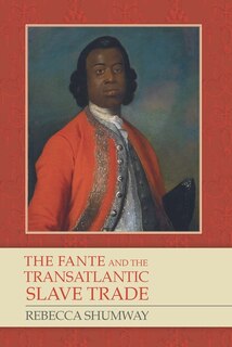 Front cover_The Fante and the Transatlantic Slave Trade