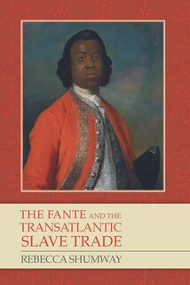 The Fante and the Transatlantic Slave Trade