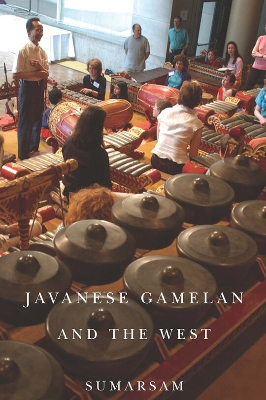 Front cover_Javanese Gamelan and the West