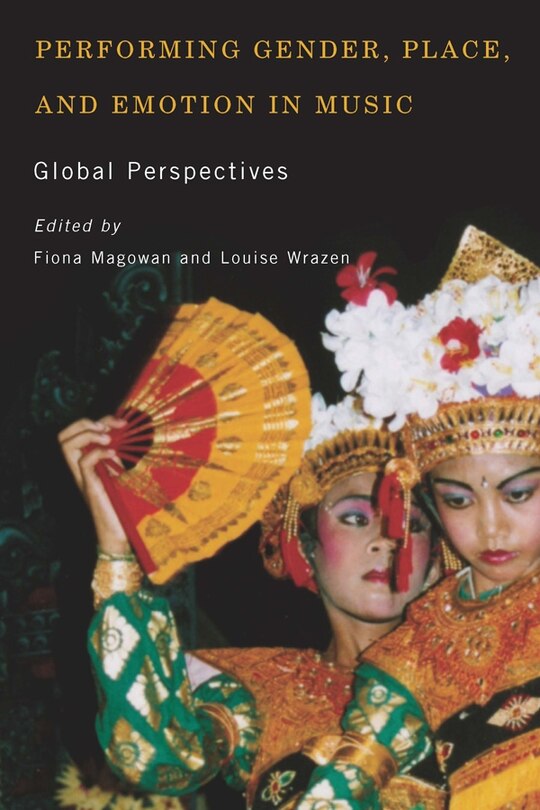 Couverture_Performing Gender, Place, and Emotion in Music