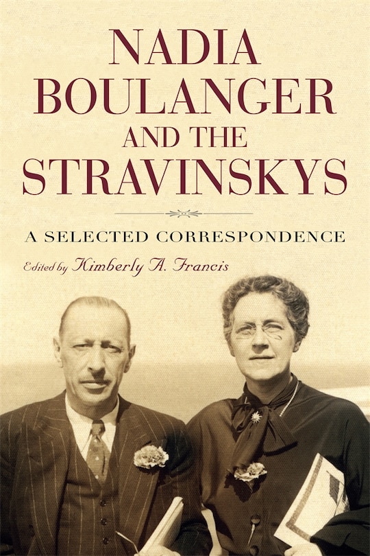 Front cover_Nadia Boulanger and the Stravinskys