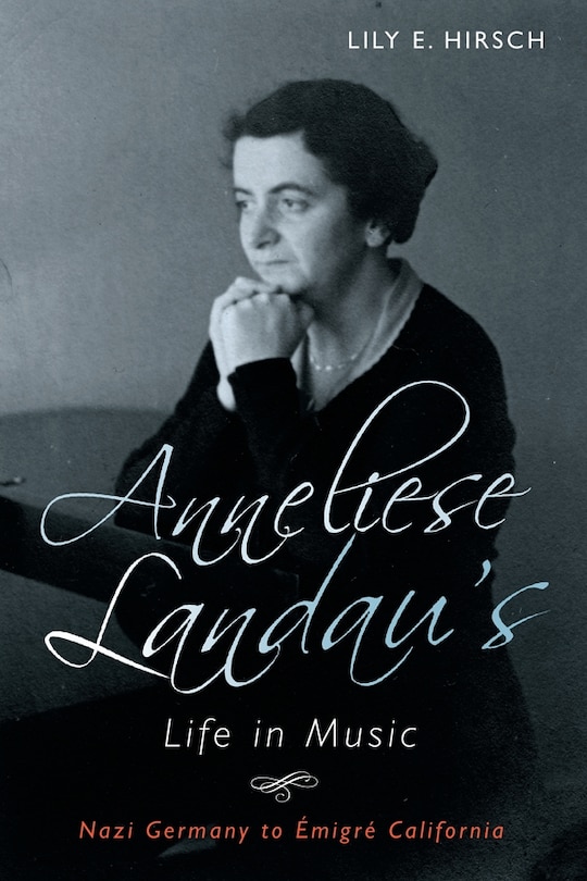 Front cover_Anneliese Landau's Life in Music