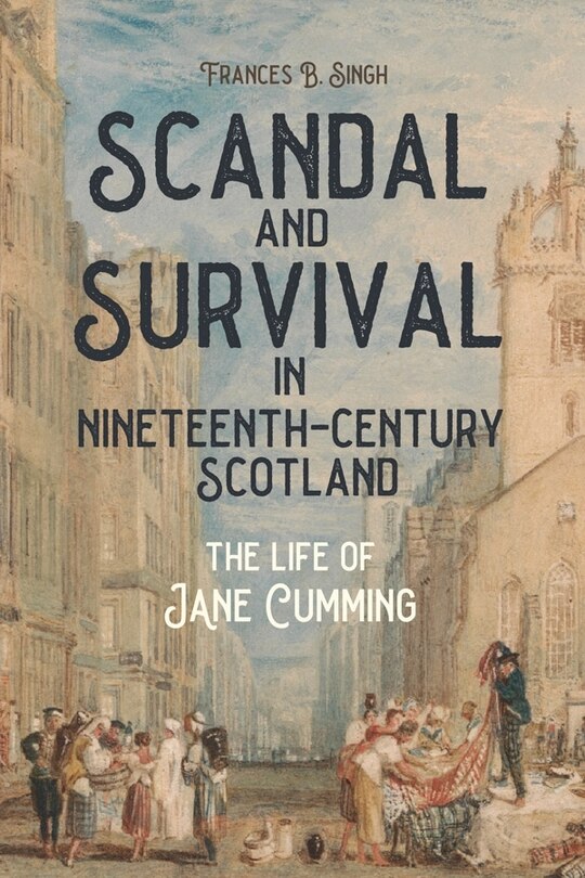 Front cover_Scandal and Survival in Nineteenth-Century Scotland