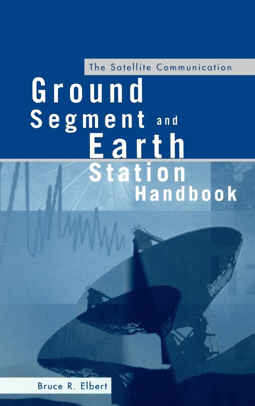 Front cover_The Satellite Communication Ground Segment and Earth Station Handbook