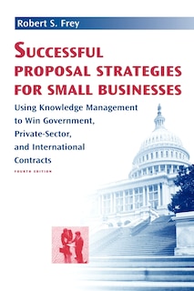 Successful Proposal Strategies For Small Business (Bk & Cd)