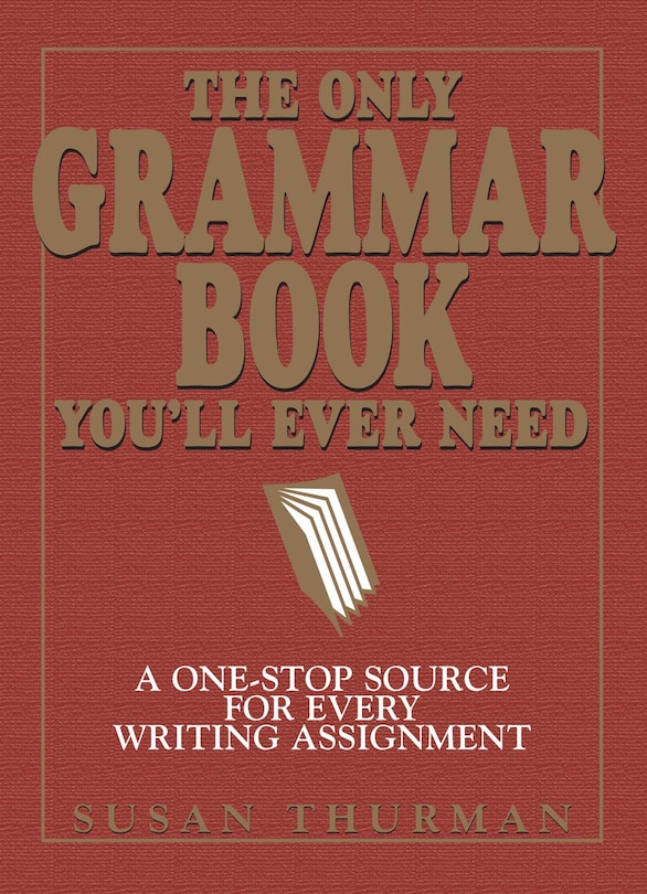 Front cover_The Only Grammar Book You'll Ever Need